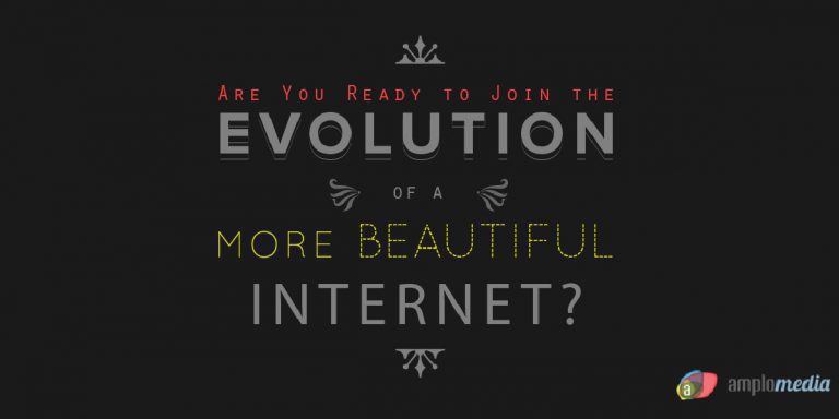 evolution of a more beautiful internet